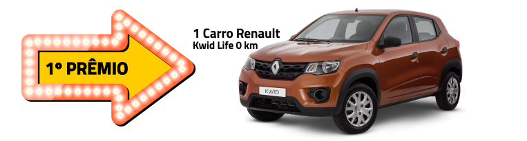 Primeiro prêmio um carro Renault Kwid Life 0 km